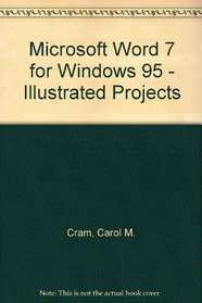 Microsoft Word 7 for Windows 95 - Illustrated Project