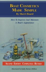 Boat Cosmetics Made Simple: How to Improve and Maintain a Boat's Appearance