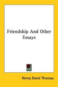 Friendship And Other Essays