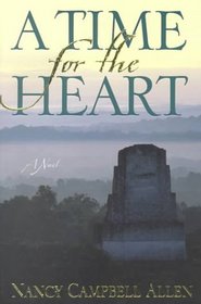 A Time for the Heart: A Novel