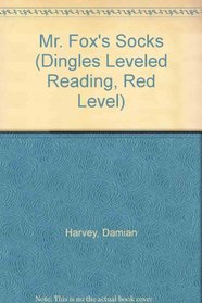 Mr. Fox's Socks (Dingles Leveled Reading, Red Level)