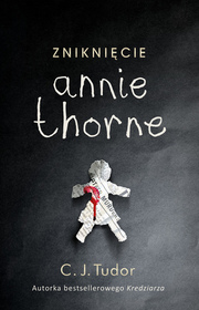 Znikniecie Annie Thorne (The Taking of Annie Thorne) (Polish Edition)