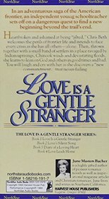 Love Is a Gentle Stranger