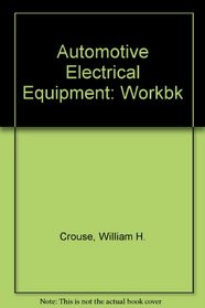 Automotive Electrical Equipment: Workbk