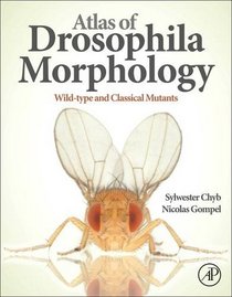 Atlas of Drosophila Morphology: Wild-type and Classical Mutants