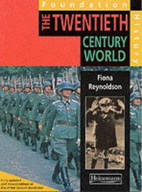 Foundation History: The Twentieth Century World (Foundation History)