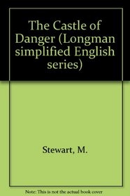 Castle of Danger (Longman simplified English series)