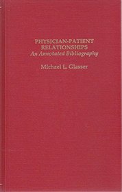 Physician-Patient Relationship (Garland Reference Library of Social Science)