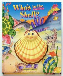 Who's in the Shell? : Squeaky Surprise Series