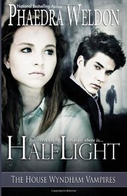Half Light: House Wyndham Vampires (The House Wyndham Vampires) (Volume 1)
