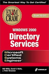 MCSE Windows 2000 Directory Services Exam Cram (Exam: 70-217)