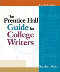 Prentice Hall Guide for College Writers, The (8th Edition) (MyCompLab Series)
