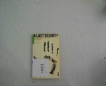 A last resort?: corporal punishment in schools; (Penguin education specials)
