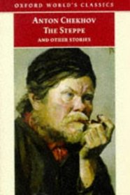 The Steppe and Other Stories (Oxford World's Classics)
