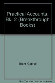 Practical Accounts: Bk. 2 (Breakthrough Books)