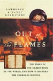 Out of the Flames: The Strange Journey of Michael Servetus and One of the Rarest Books in the World