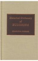 Historical Dictionary of Buddhism (Historical Dictionaries of Religions, Philosophies, and Movements, No. 1)