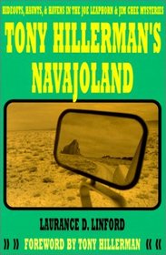 Tony Hillerman's Navajoland: Hideouts, Haunts and Havens in the Joe Leaphorn and Jim Chee Mysteries