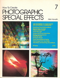 How to Create Photographic Special Effects (How-to-do-it books ; 7)