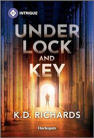 Under Lock and Key (West Investigations, Bk 11) (Harlequin Intrigue, No 2249)