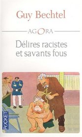 Dlires racistes et savants fous