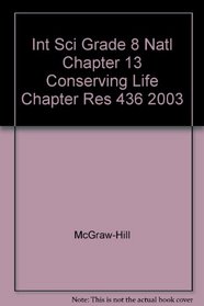 Int Sci Grade 8 Natl Chapter 13 Conserving Life Chapter Res 436 2003