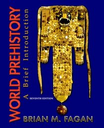 World Prehistory: A Brief Introduction (7th Edition)