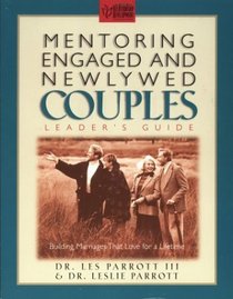 Mentoring Engaged and Newlywed Couples Leader's Guide