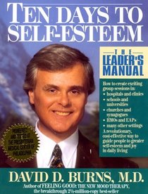 Ten Days to Self-Esteem: The Leader's Manual