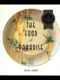 The Food of Paradise: Exploring Hawaii's Culinary Heritage (Kolowalu Books (Hardcover))