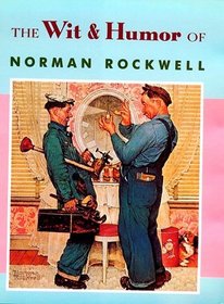 The Wit  Humor of Norman Rockwell (Main Street Editions)