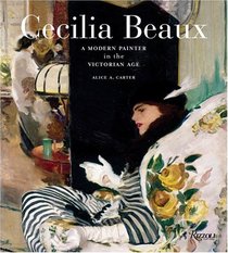 Cecilia Beaux : A Modern Painter in the Gilded Age