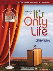 It's Only Life (Vocal Selections)