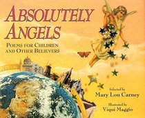 Absolutely Angels: Poems for Children and Other Believers