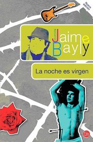 La noche es virgen (Spanish Edition)