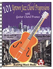 101 Uptown Jazz Chord Progressions with Guitar Chord Frames