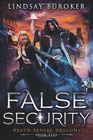 False Security: An Urban Fantasy Adventure (Death Before Dragons)