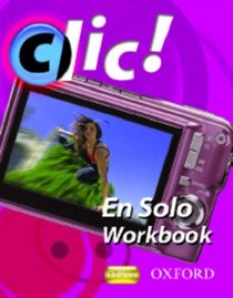 Clic!: 2: En Solo Workbook Pack Star