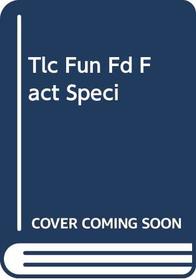Tlc Fun Fd Fact Speci