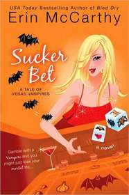 Sucker Bet (Vegas Vampires, Bk 4)