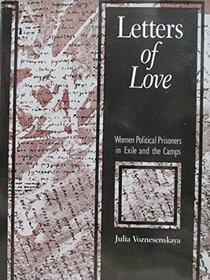 Letters of Love: Women Political Prisoners in Exile and the Camps