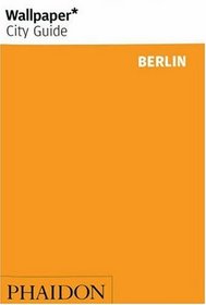 Wallpaper City Guide: Berlin (Wallpaper City Guide)