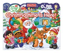 Fisher-Price Little People Christmastime is Here! (Fisher Price Lift the Flap)