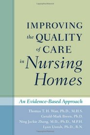 Improving the Quality of Care in Nursing Homes: An Evidence-Based Approach (SMW Productions)