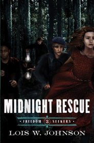 Midnight Rescue (Freedom Seekers, Bk 3)