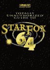 STAR FOX 64--TOTALLY UNAUTHORIZED (Brady Games Strategy Guides)
