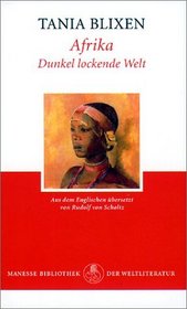 Afrika, dunkel lockende Welt.