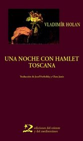 Una Noche Con Hamlet- Toscana (Spanish Edition)