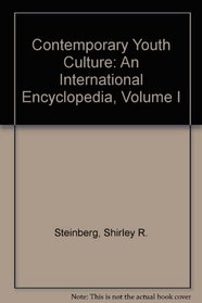 Contemporary Youth Culture: An International Encyclopedia, Volume I