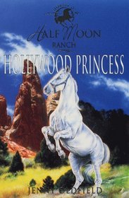Hollywood Princess (Half Moon Ranch Series)